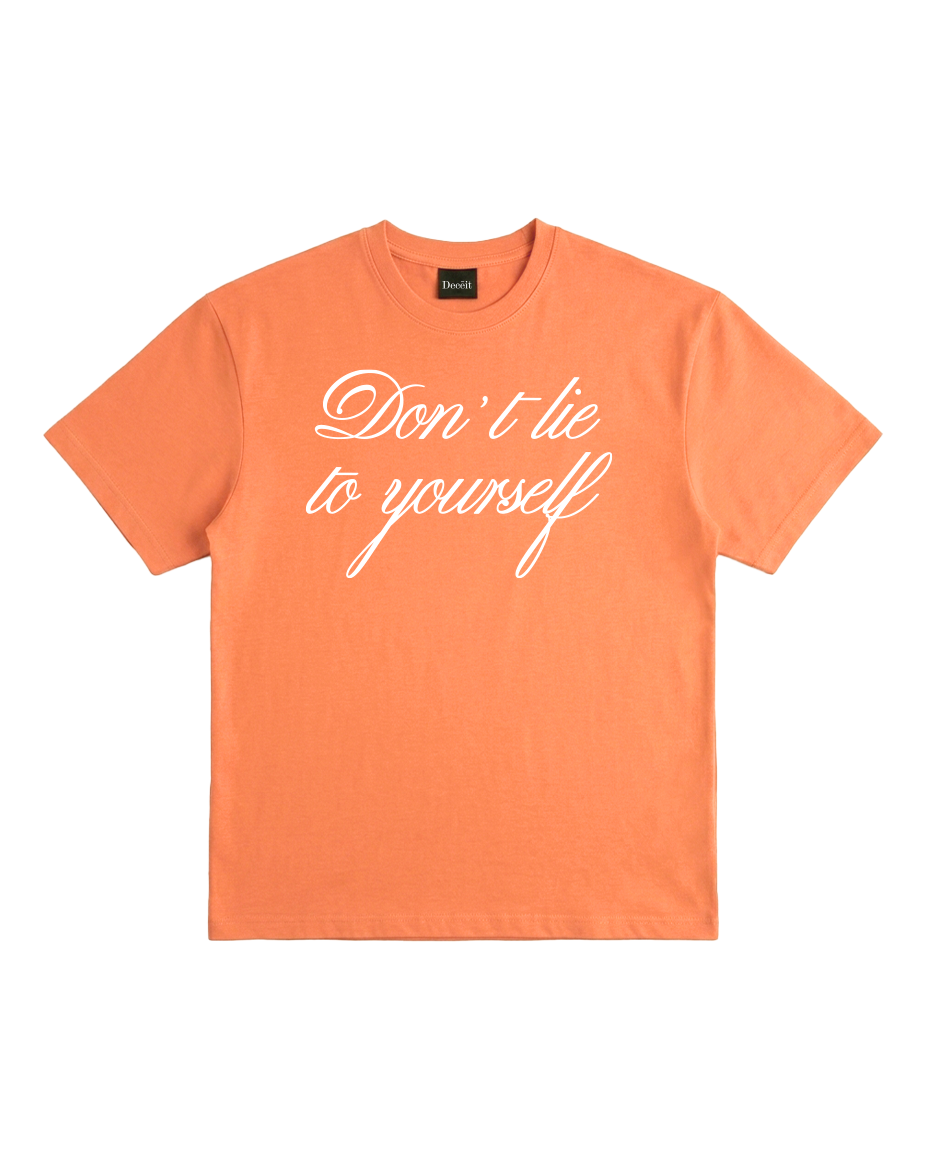 Don't Lie To Yourself