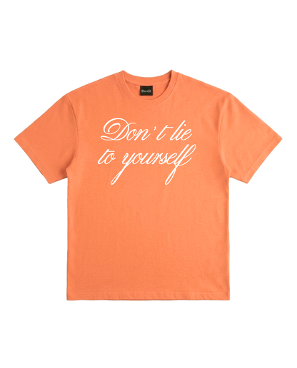 Don't Lie To Yourself